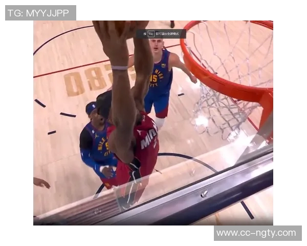 掘金上半场狂抢14个前场篮板热火仅得1个形成鲜明对比